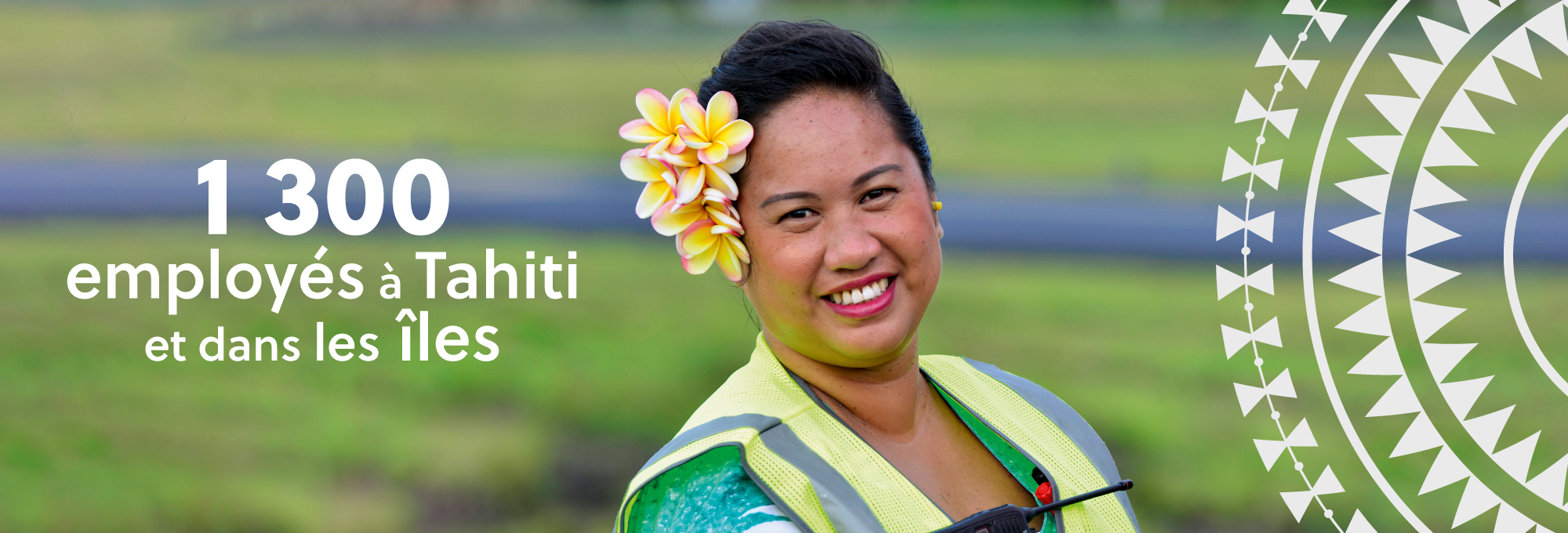 1300 employés à Tahiti et dans les îles 